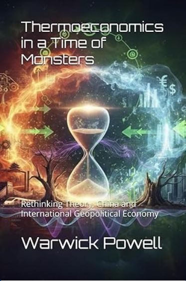 Thermoeconomics in a Time of Monsters